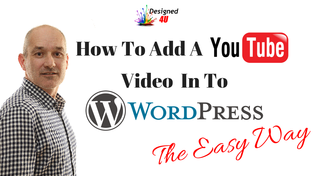 Adding A Youtube Video To WordPress The Easy Way